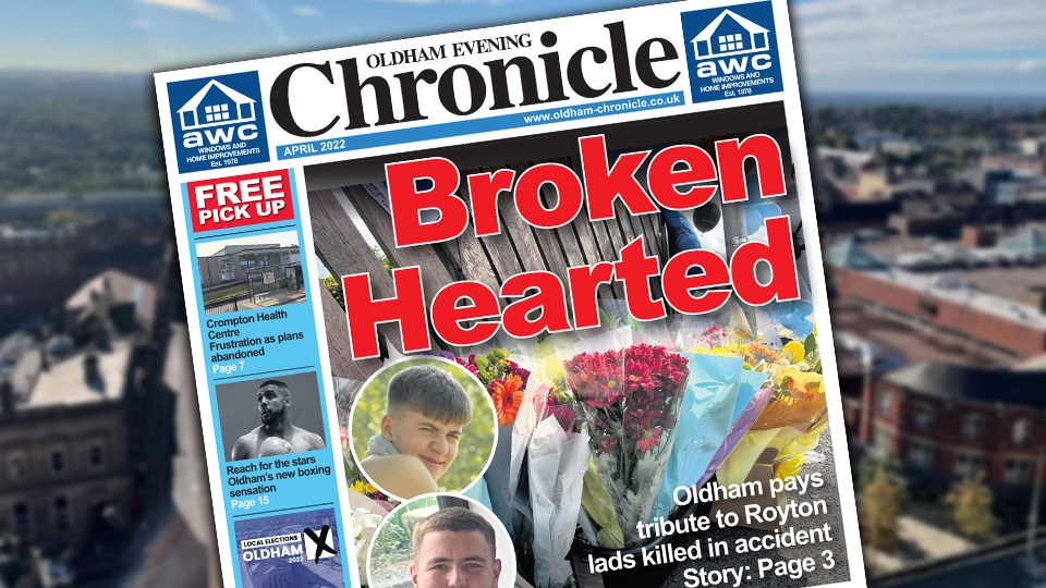 Your FREE April printed edition of your Oldham Evening Chronicle is available now